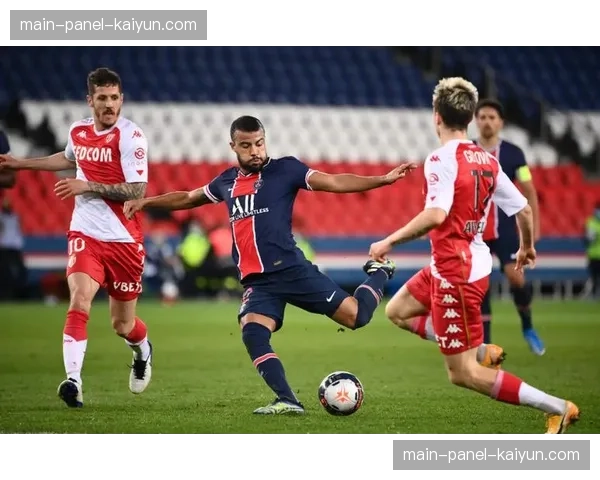 巴黎圣日耳曼半场0-1落后摩纳哥，总比分被扳平陷入晋级危机